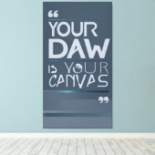 Your DAW Is Your Canvas 2 キャンバスプリント (インサイチュ (ウッドフロア))