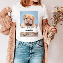 Your Dog's Name and Photo | 犬誇りを持った母 Tシャツ