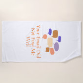 Your Email Did Not Find Me Well ビーチタオル (正面)