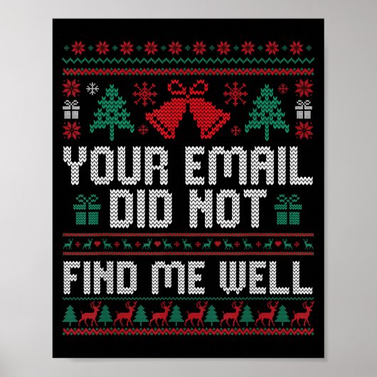 Your Email Did Not Find Me Well Ugly Christmas Off ポスター (正面)