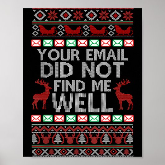 Your Email Did Not Find Me Well Ugly Christmas Off ポスター (正面)