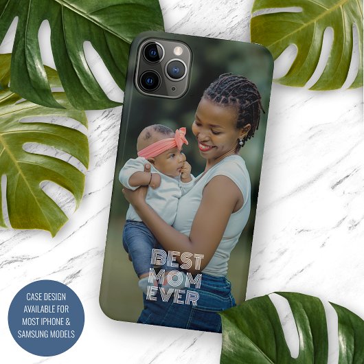 Your Favorite Photograph And Best Mom Ever Text Case-Mate iPhoneケース