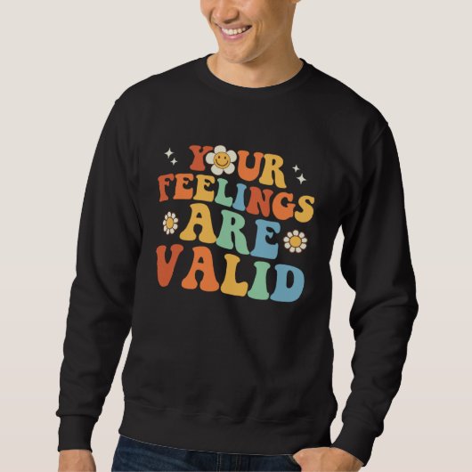 Your Feelings Are Valid Cute Retro Mental Health A スウェットシャツ (正面)