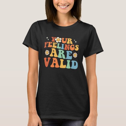 Your Feelings Are Valid Cute Retro Mental Health A Tシャツ (正面)