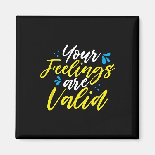 Your Feelings Are Valid - Mental Health Awareness  マグネット (正面)