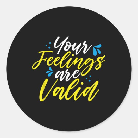 Your Feelings Are Valid - Mental Health Awareness  ラウンドシール (正面)