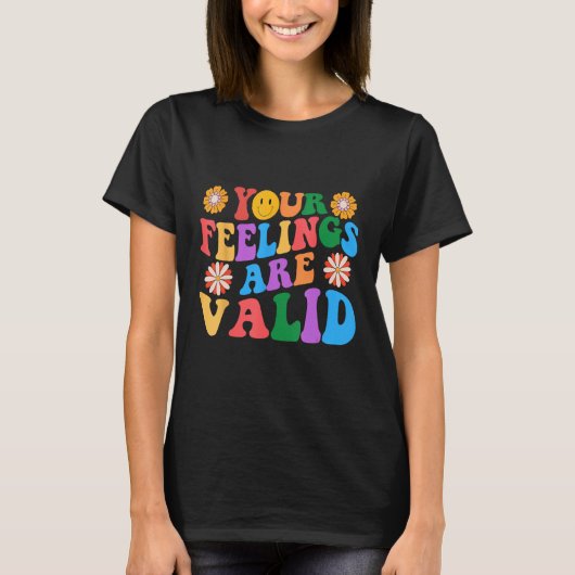 Your Feelings Are Valid Mental Health Awareness Su Tシャツ (正面)