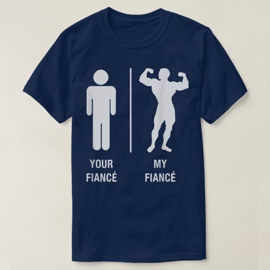 Your Fiance My Fiance おもしろい Bodybuilder Gym Work O Tシャツ (デザイン正面)