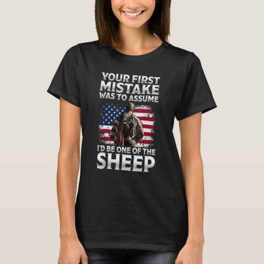 Your First Mistake Was To Assume I'd Be One Of The Tシャツ (正面)