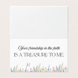 Your friendship in the faith is a treasure to me.
