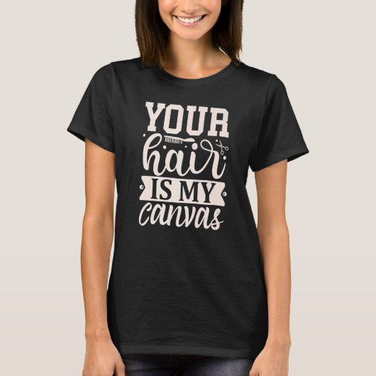 Your Hair Is My Canvas Tシャツ (正面)