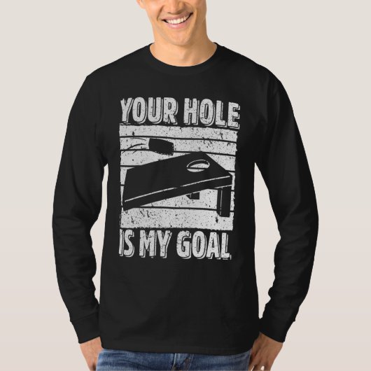 Your Hole Is My Goal Cornhole Player Sack Toss Bea Tシャツ (正面)