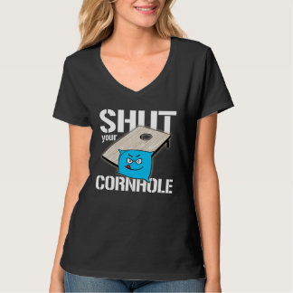 Your Hole is my Goal Cornhole  shut your cornhole Tシャツ