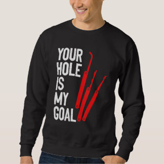 Your Hole Is My Goal Locksmith Lock Picking Lock P スウェットシャツ