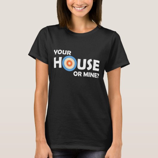 Your House Or Mine Curling Curler Rock Sweeping Cu Tシャツ (正面)
