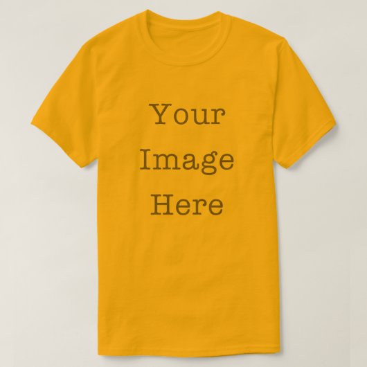 Your Image Here Customizable Personalized Gold Tシャツ (デザイン正面)