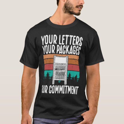 Your Letters, Your Packages, Our Commitment Postal Tシャツ (正面)