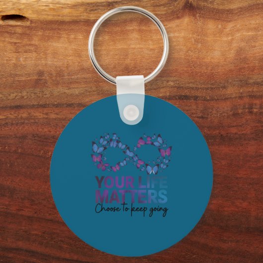 Your Life Choose To Keep On Going Suicide Preventi キーホルダー (正面)