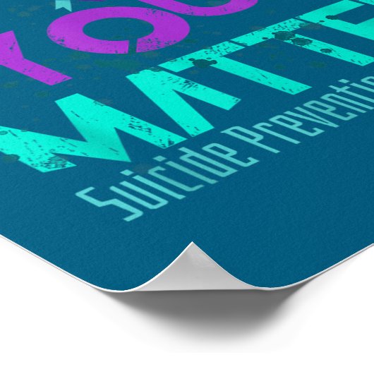 Your Life Choose To Keep On Going Suicide Preventi ポスター (角)