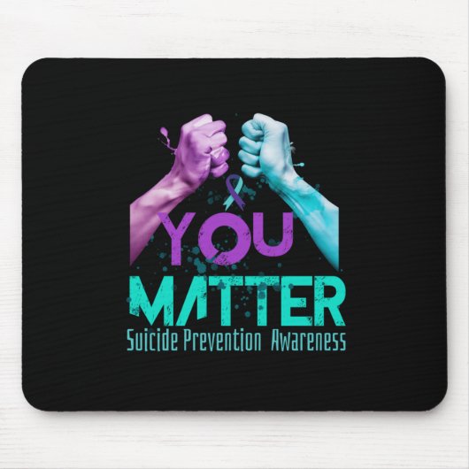 Your Life Choose To Keep On Going Suicide Preventi マウスパッド (正面)