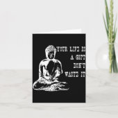 Your Life Is A Gift Don’t Waste It Buddha Meditati カード (正面)