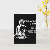 Your Life Is A Gift Don’t Waste It Buddha Meditati カード (黄色い花)