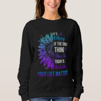 Your Life Matters Suicide Prevention Awareness Men スウェットシャツ