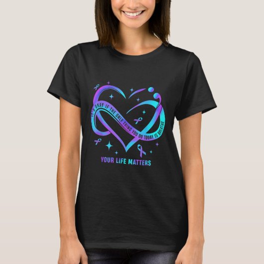 Your Life S Suicide Prevention Teal Purple Heart R Tシャツ (正面)