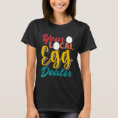Your Local Egg Dealer   Egg Inflation Chicken Farm Tシャツ (正面)