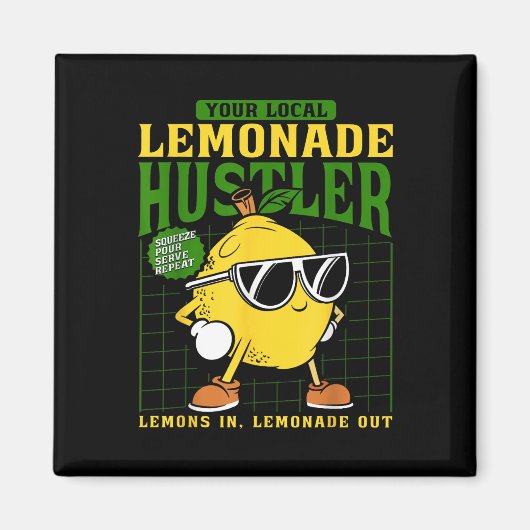 Your Local Lemonade Hustler Funny Lemon Stand Boss マグネット (正面)