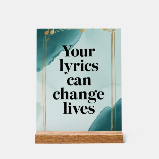Your Lyrics Can Change Lives オプション2 アクリルサイン (正面)