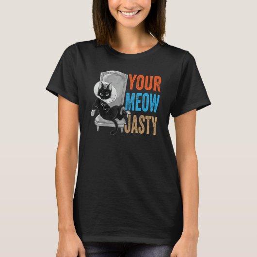 Your Meow-Jasty - Cat おもしろい Jokes - Animal Pet Lov Tシャツ (正面)