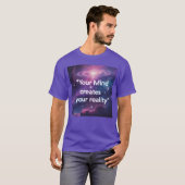 Your Mind Creates Your Reality Motivatio gift Tシャツ (正面フル)