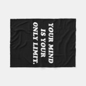 Your Mind Is Your Only Limit Motivational Sitive T フリースブランケット (正面(横))