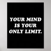Your Mind Is Your Only Limit Motivational Sitive T ポスター (正面)