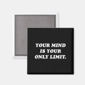 Your Mind Is Your Only Limit Motivational Sitive T マグネット (正面/裏面)