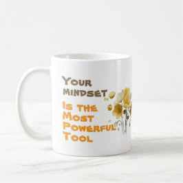Your mindset is your most powerful tool コーヒーマグカップ