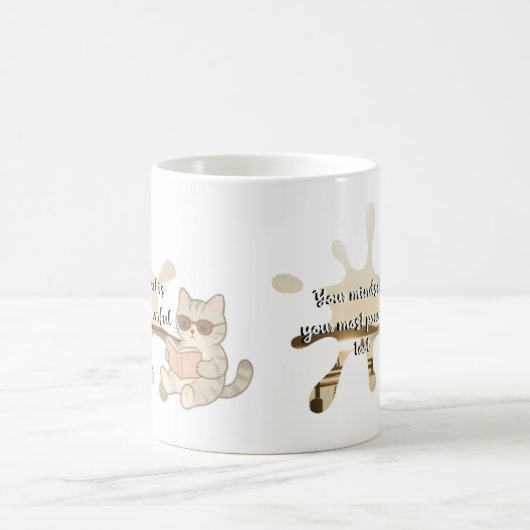 Your mindset is your most powerful tool コーヒーマグカップ (中央)