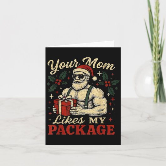 Your Mom Likes My Package Funny Santa Christmas  カード (正面)