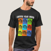 Your Mood To Choose   Grumpy Rude Cat Theme Tシャツ (正面)