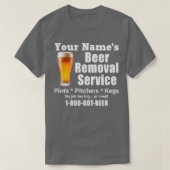 Your Name s Beer Removal Service Pains Pinchers Ke Tシャツ (デザイン正面)