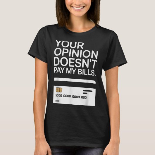 Your Onion Doesn't Pay My Bills Success Hustle Mot Tシャツ (正面)