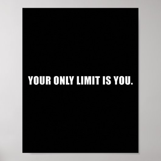 Your Only Limit Is You Insrational Motivational Sl ポスター (正面)