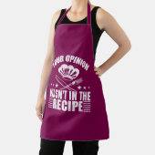 Your Opinion Wasn't in the Recipe Funny Saying エプロン (インサイチュ)