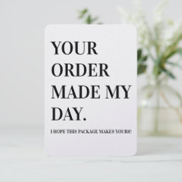 Your Order Made My Day Business Note Card サンキューカード