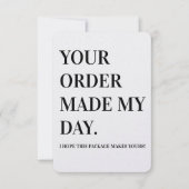 Your Order Made My Day Business Note Card サンキューカード (正面)