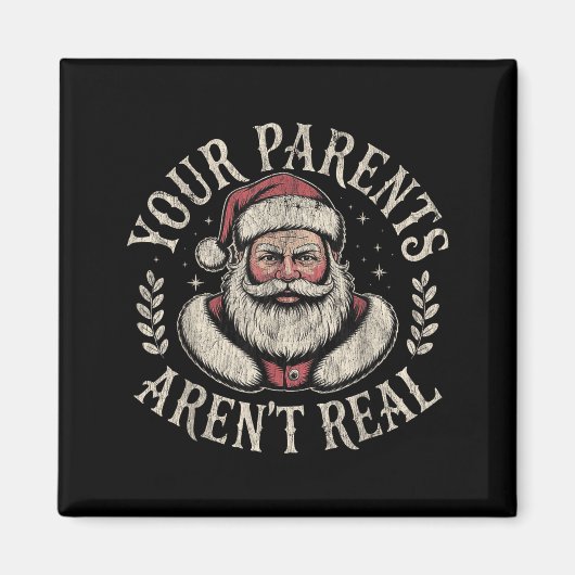 Your Parents Aren't Real Funny Santa Christmas  マグネット (正面)