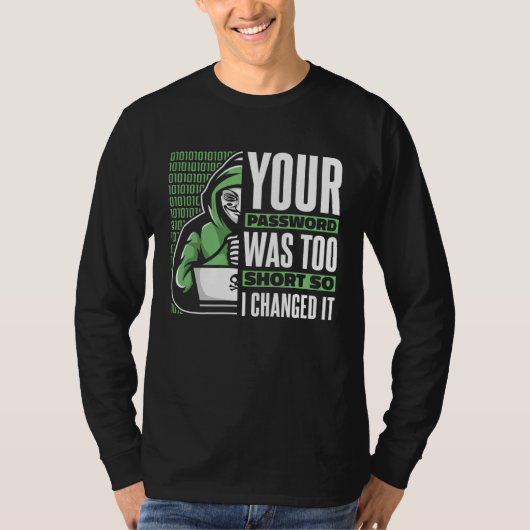 Your Password Was Too Short Black Hat Ethical Hack Tシャツ (正面)