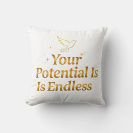 Your Potential Is Endless Dove Gold Motivation クッション