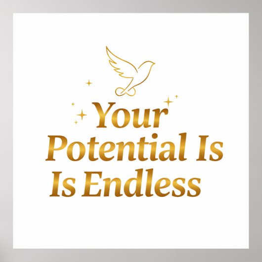 Your Potential Is Endless Dove Gold Motivation ポスター (正面)